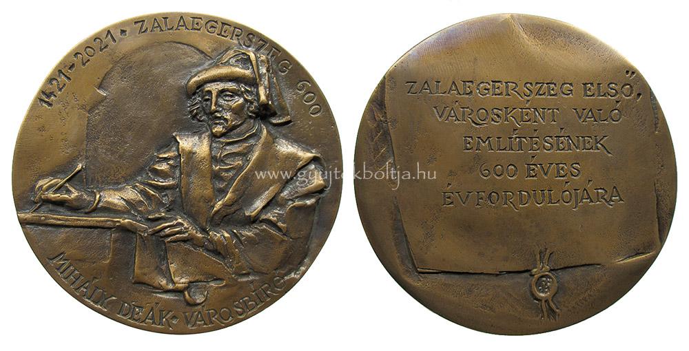 Farkas Ferenc: Mih�ly de�k v�rosb�r� / Zalaegerszeg 600 �ve v�ros 1421-2021